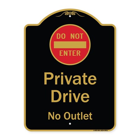 Signmission Designer Series-Private Drive No Outlet With Do Not Enter Symbol, 24" H, BG-1824-9931 A-DES-BG-1824-9931